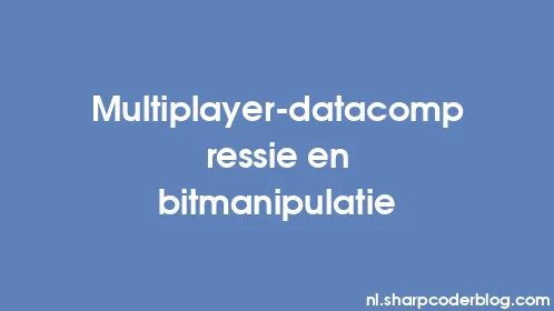 Multiplayer-datacompressie en bitmanipulatie - Thumbnail