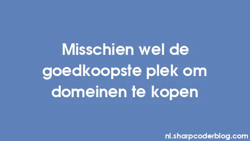 Misschien wel de goedkoopste plek om domeinen te kopen - Thumbnail