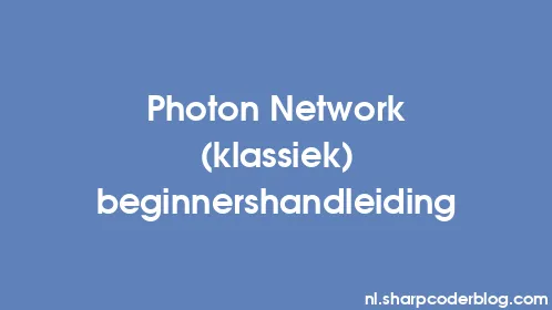 Photon Network (klassiek) beginnershandleiding - Thumbnail