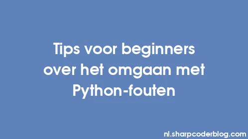 Tips voor beginners over het omgaan met Python-fouten - Thumbnail