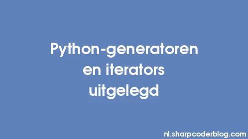 Python-generatoren en iterators uitgelegd - Thumbnail