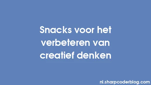 Snacks voor het verbeteren van creatief denken - Thumbnail
