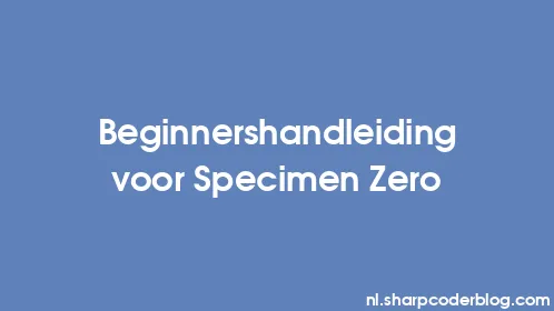 Beginnershandleiding voor Specimen Zero - Thumbnail