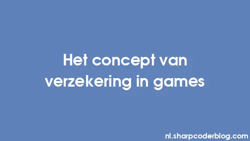Het concept van verzekering in games - Thumbnail