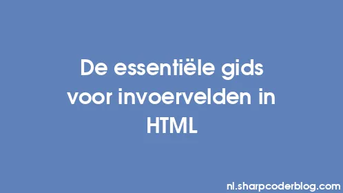 De essentiële gids voor invoervelden in HTML - Thumbnail
