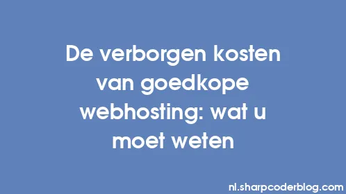 De verborgen kosten van goedkope webhosting: wat u moet weten - Thumbnail