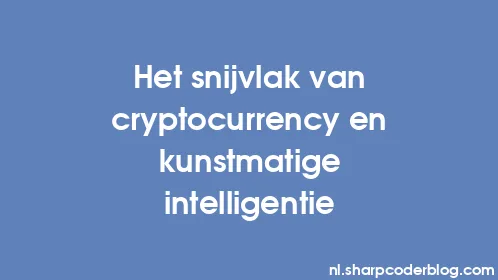Het snijvlak van cryptocurrency en kunstmatige intelligentie - Thumbnail