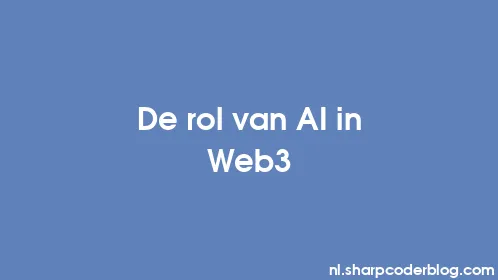 De rol van AI in Web3 - Thumbnail
