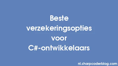 Beste verzekeringsopties voor C#-ontwikkelaars - Thumbnail
