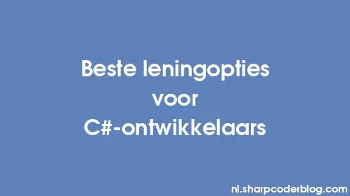 Beste leningopties voor C#-ontwikkelaars - Thumbnail