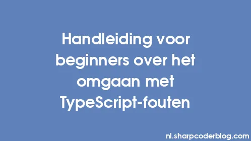 Handleiding voor beginners over het omgaan met TypeScript-fouten - Thumbnail