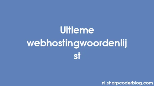 Ultieme webhostingwoordenlijst - Thumbnail