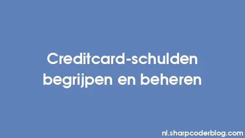 Creditcard-schulden begrijpen en beheren - Thumbnail