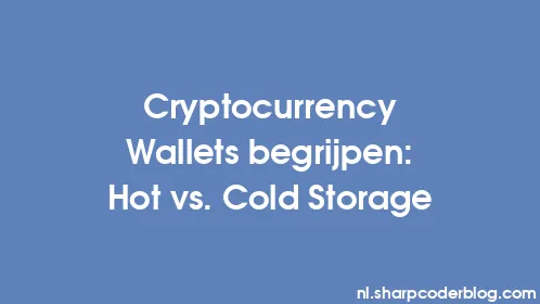 Cryptocurrency Wallets begrijpen: Hot vs. Cold Storage - Thumbnail