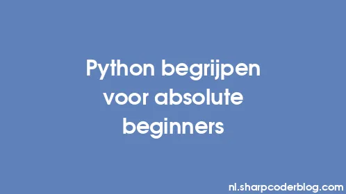Python begrijpen voor absolute beginners - Thumbnail