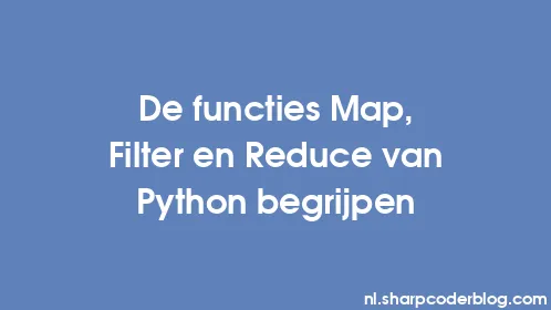 De functies Map, Filter en Reduce van Python begrijpen - Thumbnail