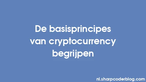 De basisprincipes van cryptocurrency begrijpen - Thumbnail