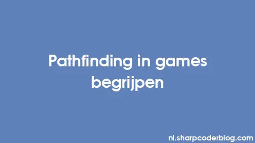 Pathfinding in games begrijpen - Thumbnail