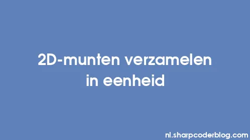 2D-munten verzamelen in eenheid - Thumbnail