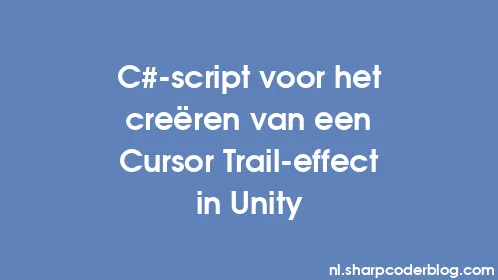 C#-script voor het creëren van een Cursor Trail-effect in Unity - Thumbnail