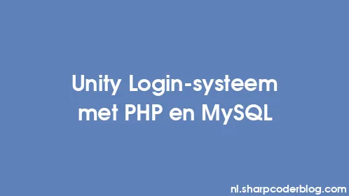 Unity Login-systeem met PHP en MySQL - Thumbnail