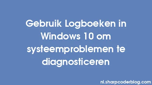 Gebruik Logboeken in Windows 10 om systeemproblemen te diagnosticeren - Thumbnail