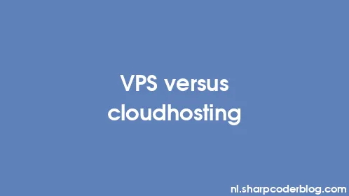 VPS versus cloudhosting - Thumbnail