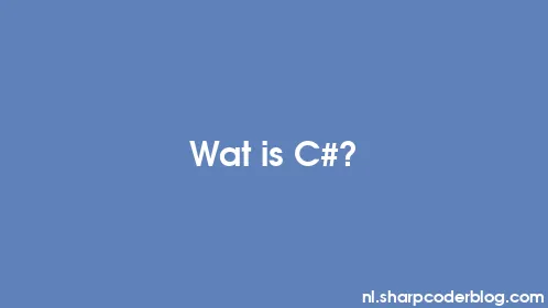 Wat is C#? - Thumbnail
